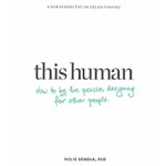 This Human how to be the person designing for other people | Melis Senova | 9789063694609