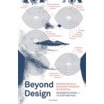 Beyond Design. Making Socially Relevant Projects Successful. Designer's Novel + 10 step Method | Renate Boere | 9789063695941 | BIS