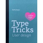 Type Tricks. User design | Sofie Beier | 9789063696368 | BIS