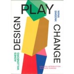 Design Play Change. A Playful Introduction to Design Thinking | Agnes Willenborg, Wina Smeenk | 9789063696498 | BIS
