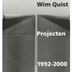 Wim Quist. Projecten 1992-2000 | Auke van der Woud | 9789064503771