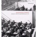 Openluchtscholen in Nederland. Architectuur, onderwijs en gezondheidszorg 1905-2005 | Dolf Broekhuizen | 9789064505461