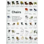 Chairs. Catalogue of the Delft Faculty of Architecture Collection | Otakar Mácel, Sander Woertman, Charlotte van Wijk | 9789064506192