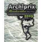 Archiprix International Montevideo 2009. Los mejores proyectos de graduacíon del mundo. Arquitectura - Urbanismo - Arquitectura del Paisaje | Henk van der Veen | 9789064507045