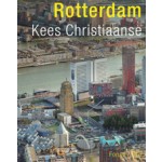 Rotterdam. Forum | Kees Christiaanse | 9789064507717