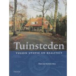 Tuinsteden. Tussen utopie en realiteit | Harm Jan Korthals Altes | 9789068683561