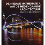 De nieuwe mathematica van de hedendaagse architectuur. Bouwen in de 21ste eeuw | Jane Burry, Mark Burry | 9789068685497 | THOTH