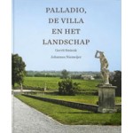 Palladio, de villa en het landschap | Gerrit Smienk, Johannes Niemeijer | 9789068685602