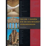 100 en 1 ideeën die de bouwkunst veranderden | Richard Weston | 9789068685824 | NAi Boekverkopers