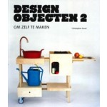 DESIGN OBJECTEN 2. om zelf te maken | Christopher Stuart | 9789068686463