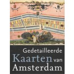 Gedetailleerde Kaarten van Amsterdam | Marc Hameleers | 9789068686869