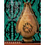 Living in the Amsterdam School. Designs for the Interior 1910-1930 | Ingeborg de Roode, Marjan Groot | 9789068686999 | THOTH