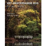 AMSTERDAMSE BOS. Een geschiedenis | Sofia Dupon, Jouke van der Werf | 9789068687811 | THOTH