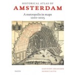 Historical atlas of Amsterdam. A metropolis in sixty maps 1200-2025 | 9789068688481 | THOTH