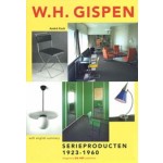 W.H. Gispen. Serieproducten 1923-1960 | André Koch | 9789069060361 | De HEF