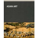 Asian art in the Rijksmuseum | William Southworth | Jan van Campen, Menno Fitski, Charlotte Horlyck, Rose Kerr, Pauline Lunsingh Scheurleer, Anna Slaczk, William Southworth | 9789071450945 | nai010, Rijksmuseum