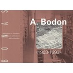 A. Bodon (1903 - 1993). Lichtheid en Transparantie - Architectuur Als Dienend ambacht | BONAS | 9789076643069