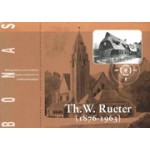 Th. W. Rueter (1876-1963). Bouwen naar een levensideaal:eenvoudig, harmonieus en doelmatig | Willy Beunke-Meekes, Juliette Roding | 9789076643199 | BONAS