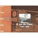 K. Van Der Gaast (1923-1993). Transparantie en Onverhulde Constructies | 9789076643236 | BONAS