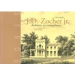 J.D. Zocher jr.  1791-1870. Architect en tuinarchitect | Josi Smit, Radboud van Beekum | 9789076643311 | BONAS