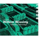 Willem Wissing. 1920-2008 Stedebouwkundige | Evelien van Es | 9789076643397
