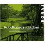 Roodbaards Rijkdom. Landschappen Noord Nederland 1800-1850. Friesland, Groningen, Drenthe | Els van der Laan-Meijer, Willemieke Ottens | 9789076643557