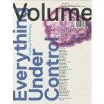 Volume 35. Everything Under Control. Building With Biology | Ole Bouman, Rem Koolhaas, Mark Wigley | 9789077966358 | Archis