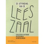 De uitvinding van de Leeszaal. Collectieve tactieken en culturele uitwisselingen | Maurice Specht, Joke van der Zwaard | 9789078088967