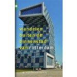 Wandelen buiten de binnenstad van Rotterdam | Kees Volkers | 9789078641360