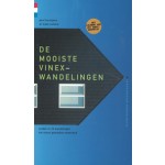 DE MOOISTE VINEX-WANDELINGEN ontdek in 10 wandelingen het nieuw gemaakte nederland | gegarandeerd onregelmatig | 9789078641537