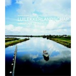 LUILEKKERLANDSCHAP. LANDSCAPE OF PLENTY | Korrie Besems, Peter Delpeut | 9789078670315
