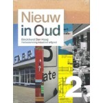Nieuw in Oud 2. Binckhorst Den Haag | Koos Havelaar | Eindeloos | 9789078824077