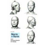 Norm = Vorm. over standaardisatie en design | Timo de Rijk | 9789078964629 | Thieme Art