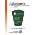 Atlas voor gemeenten 2013. De 50 grootste gemeenten van Nederland op 50 punten vergeleken | Gerard Marlet, Clemens van Woerkens, Nadine van den Berg | 9789079812134