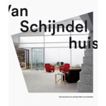 Van Schijndelhuis. Het huis van architect Mart van Schijndel | Het huis van architect Mart van Schijndel | 9789080363502
