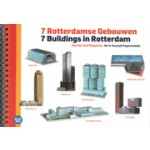 7 Buildings in Rotterdam. Do-It-Yourself Papermodels | Oscar Parc | 9789081205320