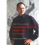 Vanzelfsprekend maar niet normaal. | Adri Duivesteijn | 9789081874267 | Winfred Haase, Annelies Haase van Leusden