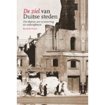 De ziel van Duitse steden. Het drama van verwoesting en wederopbouw | Noud de Vreeze | 9789082636734