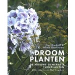 Droomplanten. De nieuwe generatie tuinplanten | Piet Oudolf, Henk Gerritsen | 9789082683646 | HL Books