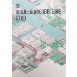 DE BEWEEGVRIENDELIJKE STAD | URHAHN | Gemeente Amsterdam | 9789082745115