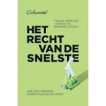 Het recht van de snelste | Hoe ons verkeer steeds asocialer werd | Thalia Verkade & Marco te Brömmelstroet | 9789083000718 | de Correspondent