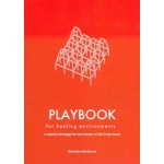 Playbook for Healing Environments. A spatial strategy for Landgoed De Grote Beek | Kornelia Dimitrova | 9789083204505 | Kornelia Dimitrova