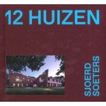 12 huizen | Sjoerd Soeters | 9789083286037 | Maas Lawrence 