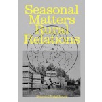 Seasonal Matters Rural Relations. Notities uit het veld: over samenleven, rituelen en ritmes | Seasonal Neighbours | 9789083362151 | Onomatopee