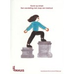 Kunst op straat  Een wandeling met Joep van Lieshout | Joep van Lieshout | 9789083530260 | Tramhuis