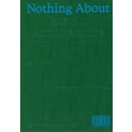Nothing About Interior Architecture | Javier Fernández Contreras, Youri Kravtchenko, Julie Enckell Julliard | 9789083532530 | Set Margins'