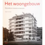 Het woongebouw. Klassieke en recente ontwerpen | Jasper van Zwol | 9789085064930