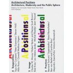 Architectural Positions. On Architecture, Modernity and the Public Sphere | Tom Avermaete, Klaske Havik, Hans Teerds | 9789085065661