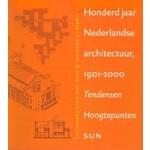 Honderd jaar Nederlandse architectuur 1901-2000 | S. Umberto Barbieri, Leen van Duin | 9789085066842