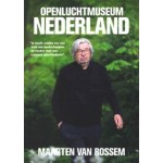 Openluchtmuseum Nederland | Maarten van Rossem| 9789085718321 | Maarten!